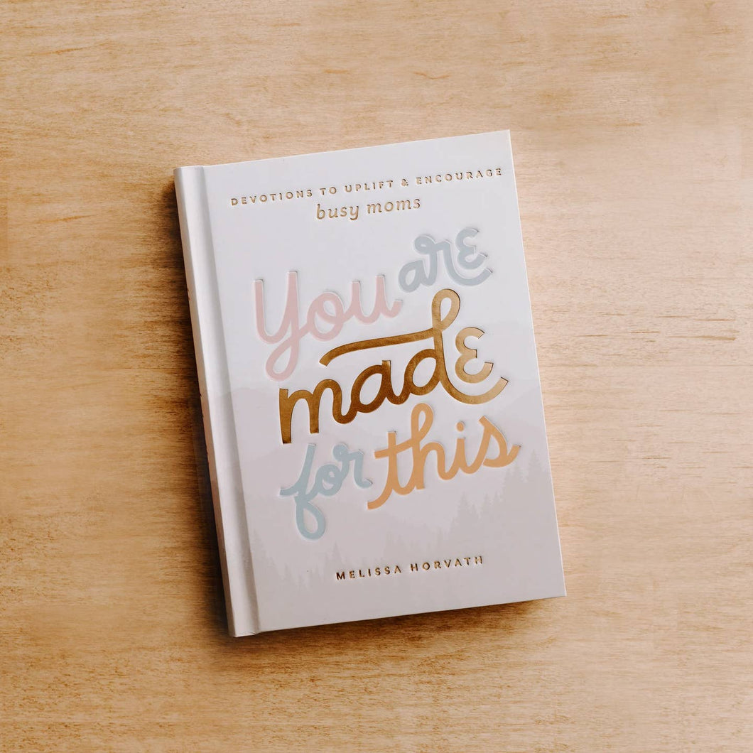 YOU ARE MADE FOR THIS DEVOTIONAL