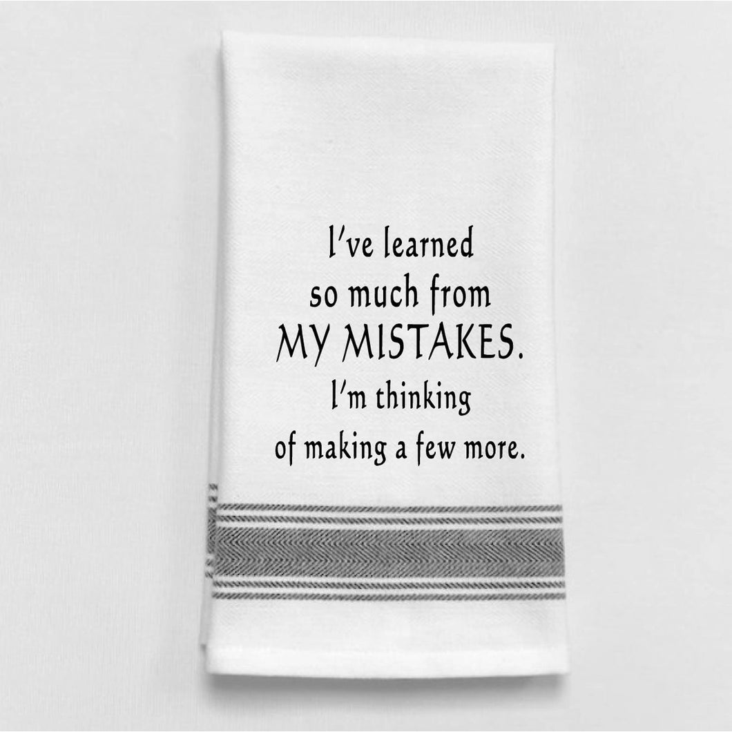 IVE LEARNED SO MUCH FROM MY MISTAKES KITCHEN TOWEL